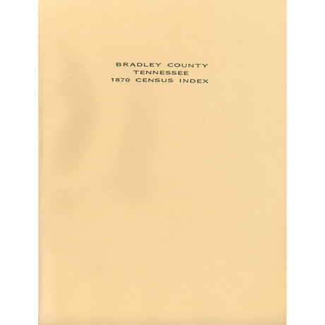 1870 Bradley County, Tennessee Census Index