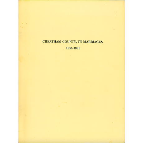 Cheatham County, Tennessee Marriages 1856-1881