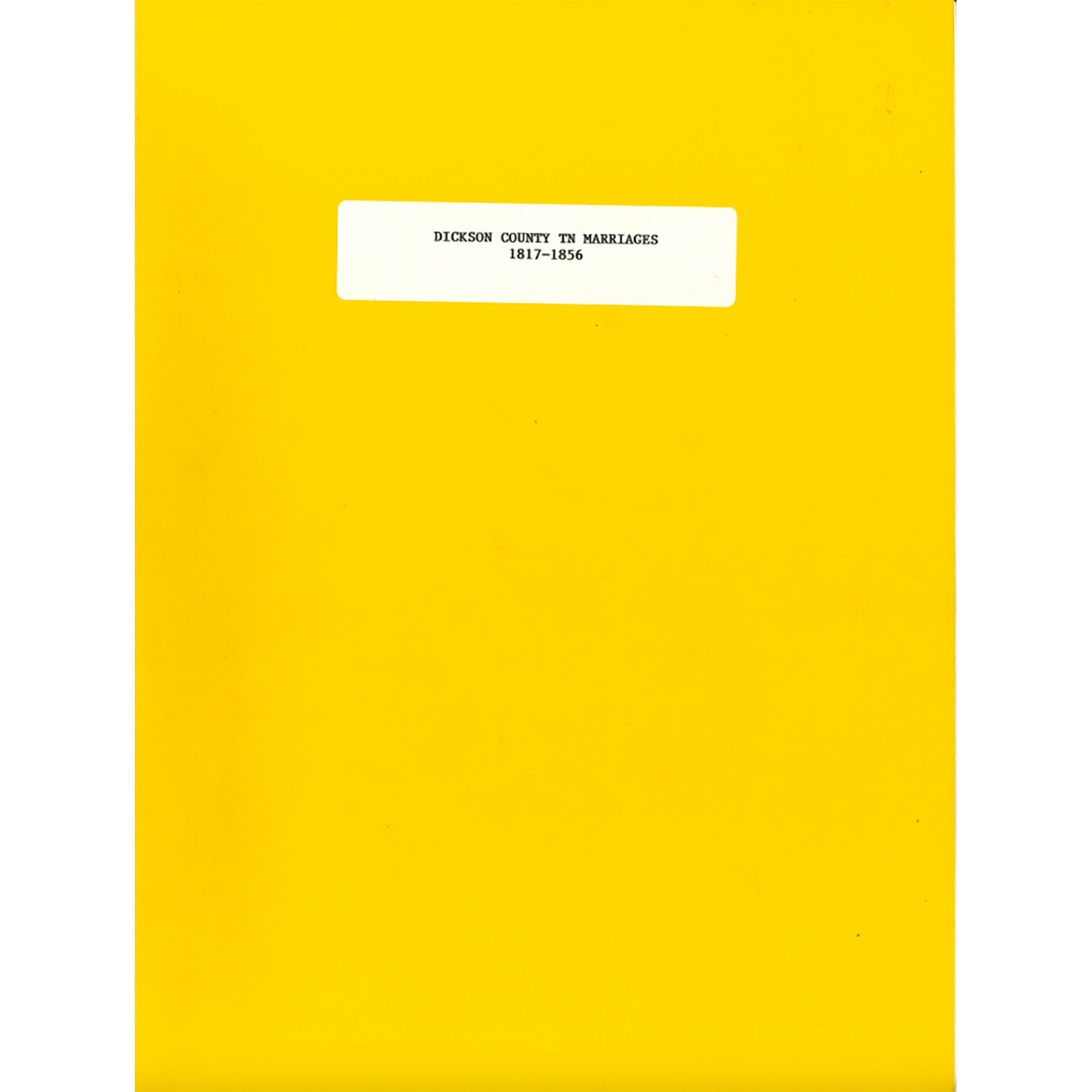 Dickson County, Tennessee Marriages, 1817-1856