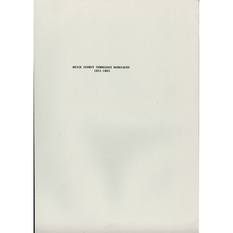 Meigs County, Tennessee Marriages, 1851-1865