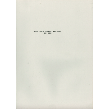Meigs County, Tennessee Marriages, 1851-1865