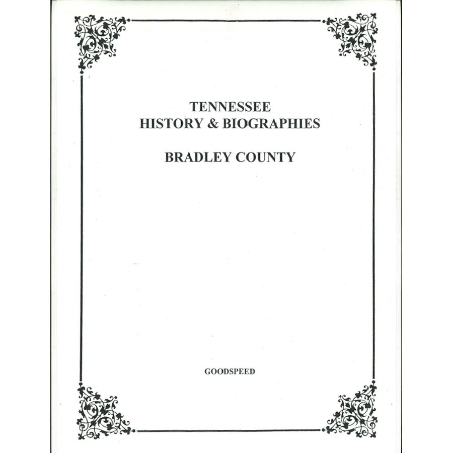 Bradley County, Tennessee History and Biographies