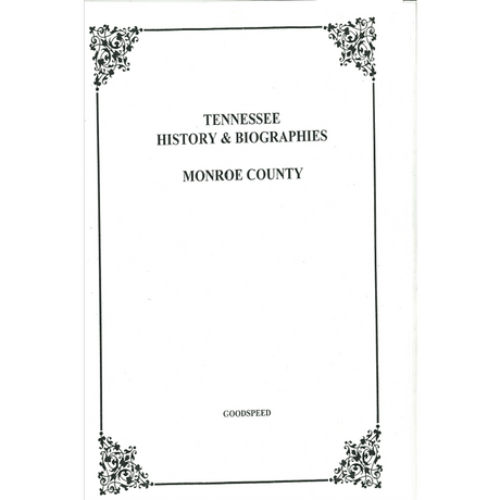 Monroe County, Tennessee History and Biographies