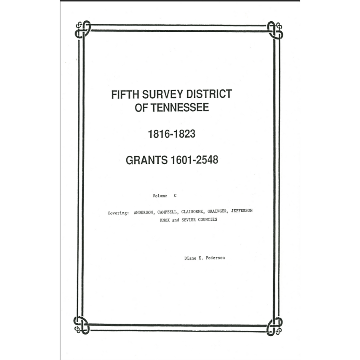 Fifth Survey District of Tennessee Grants 1601-1823, Volume C 1816-1823