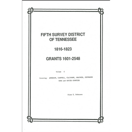 Fifth Survey District of Tennessee Grants 1601-1823, Volume C 1816-1823