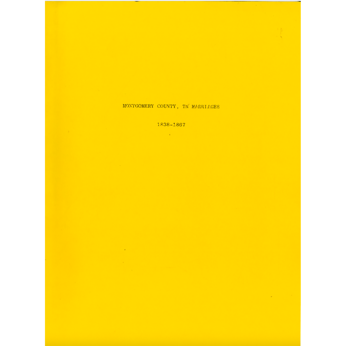 Montgomery County, Tennessee Marriages, 1838-1867