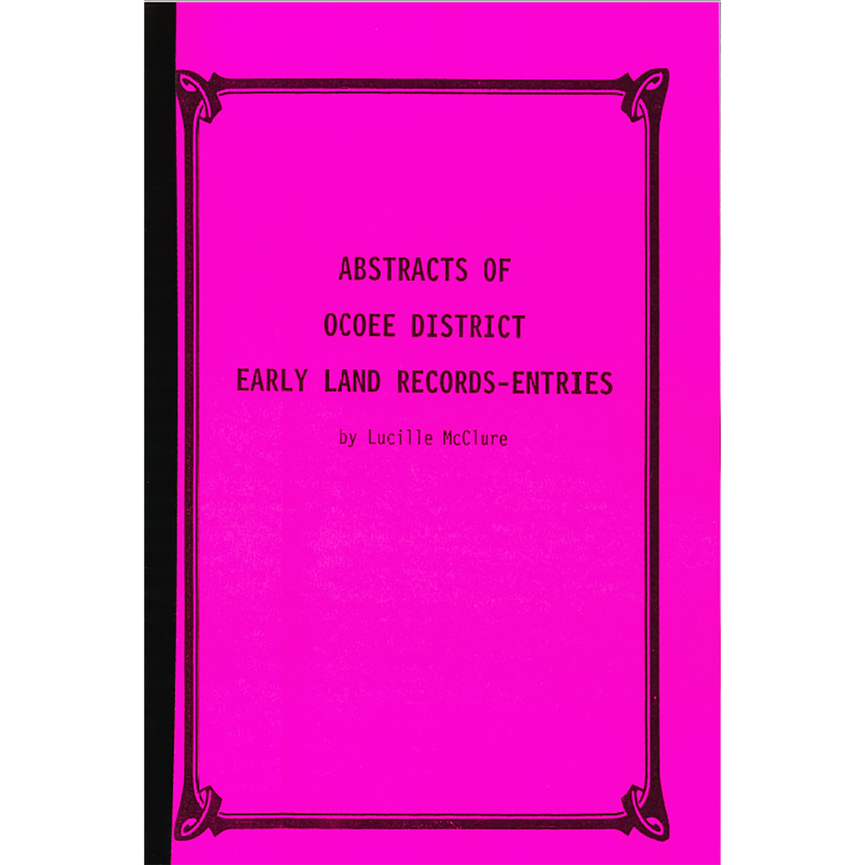 Abstracts of the Ocoee District Land Records Entries