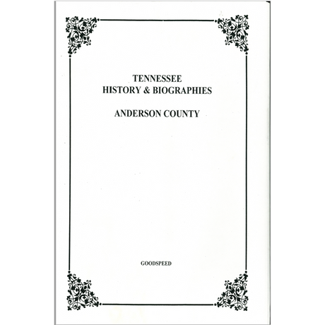 Anderson County, Tennessee History and Biographies