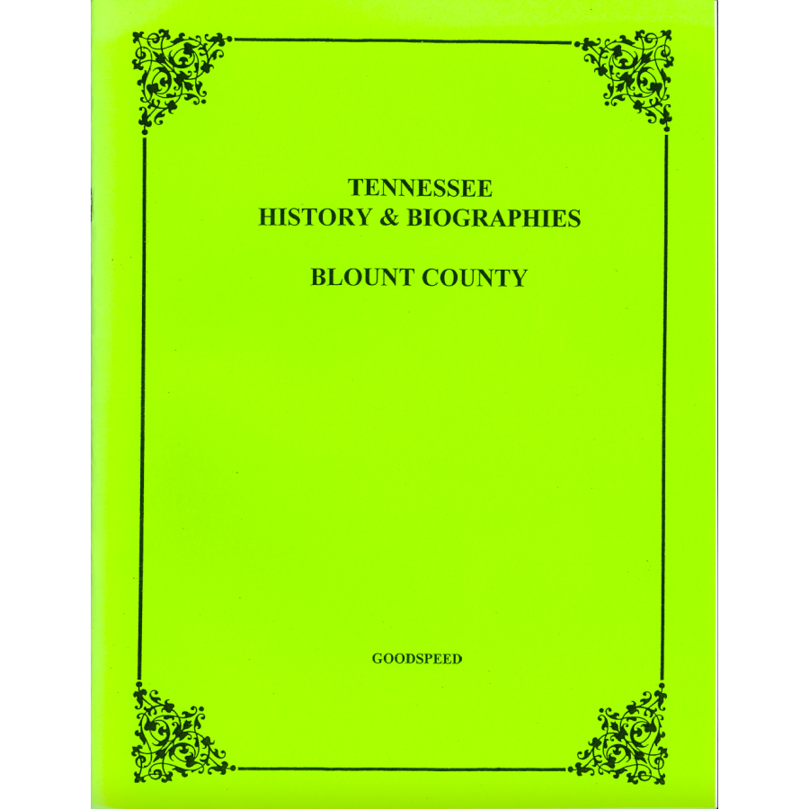 Blount County, Tennessee History and Biographies