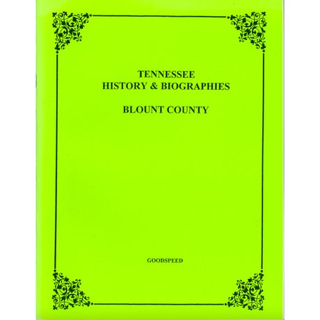 Blount County, Tennessee History and Biographies
