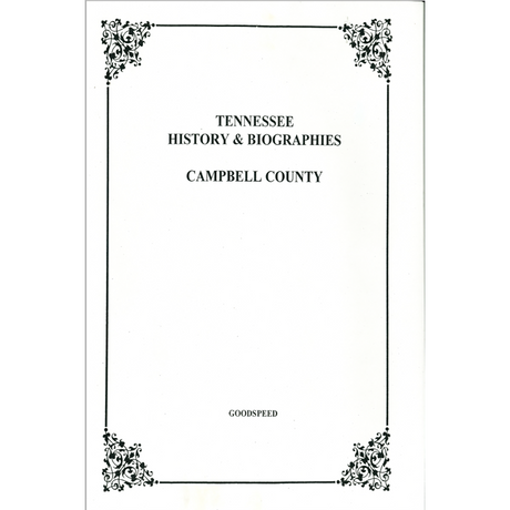 Campbell County, Tennessee History and Biographies