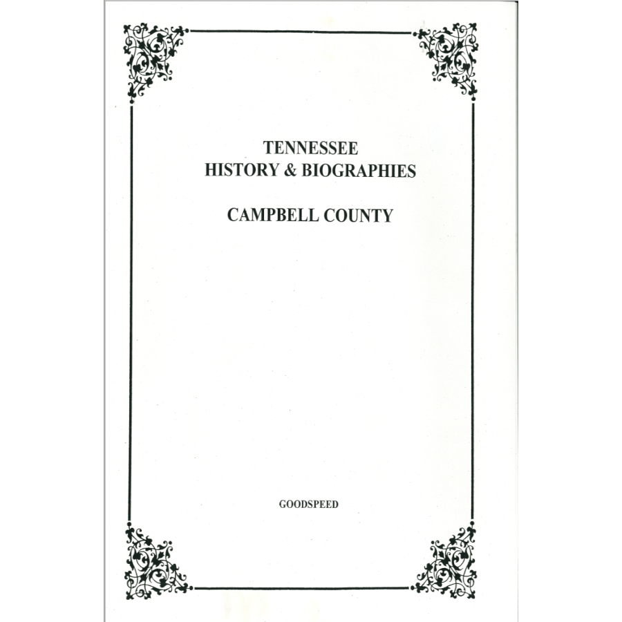 Campbell County, Tennessee History and Biographies