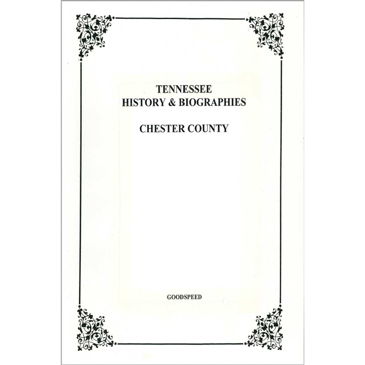 Chester County, Tennessee History and Biographies