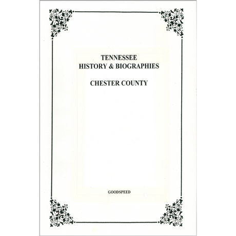 Chester County, Tennessee History and Biographies