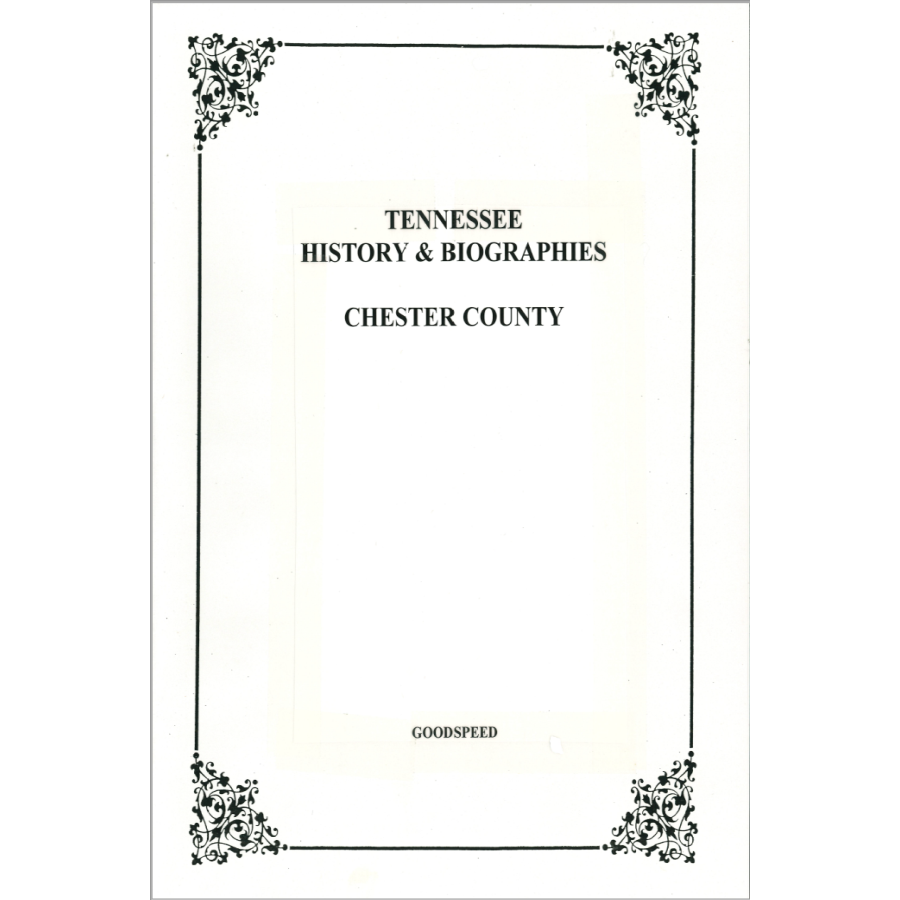 Chester County, Tennessee History and Biographies