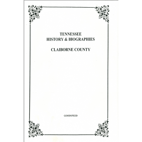 Claiborne County, Tennessee History and Biographies