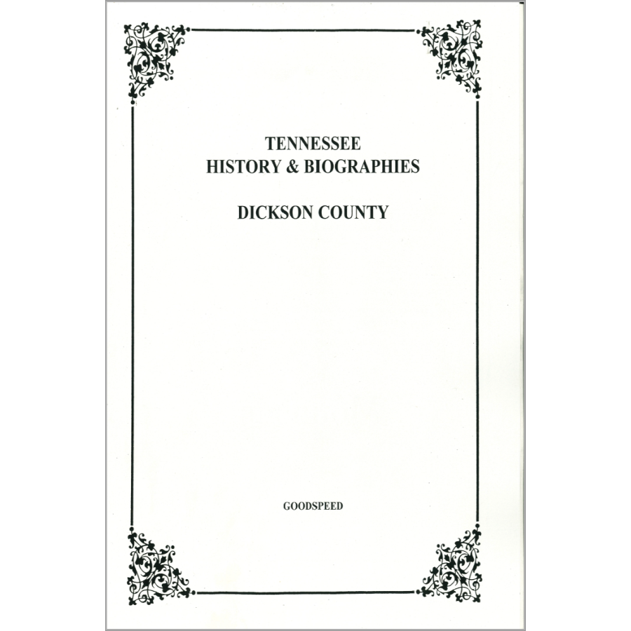 Dickson County, Tennessee History and Biographies
