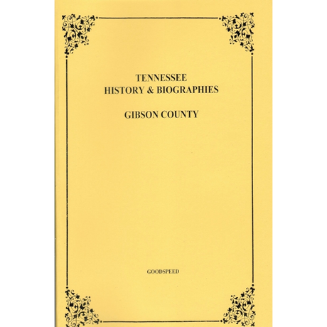 Gibson County, Tennessee History and Biographies