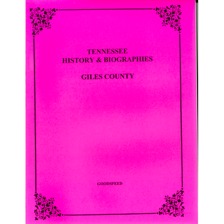Giles County, Tennessee History and Biographies