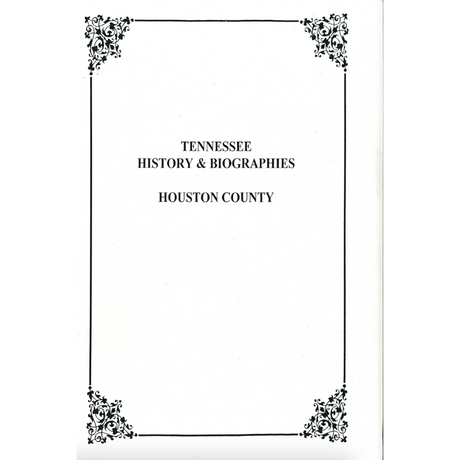 Houston County, Tennessee History and Biographies