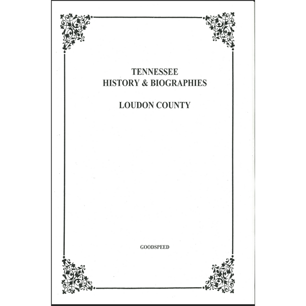 Loudon County, Tennessee History and Biographies