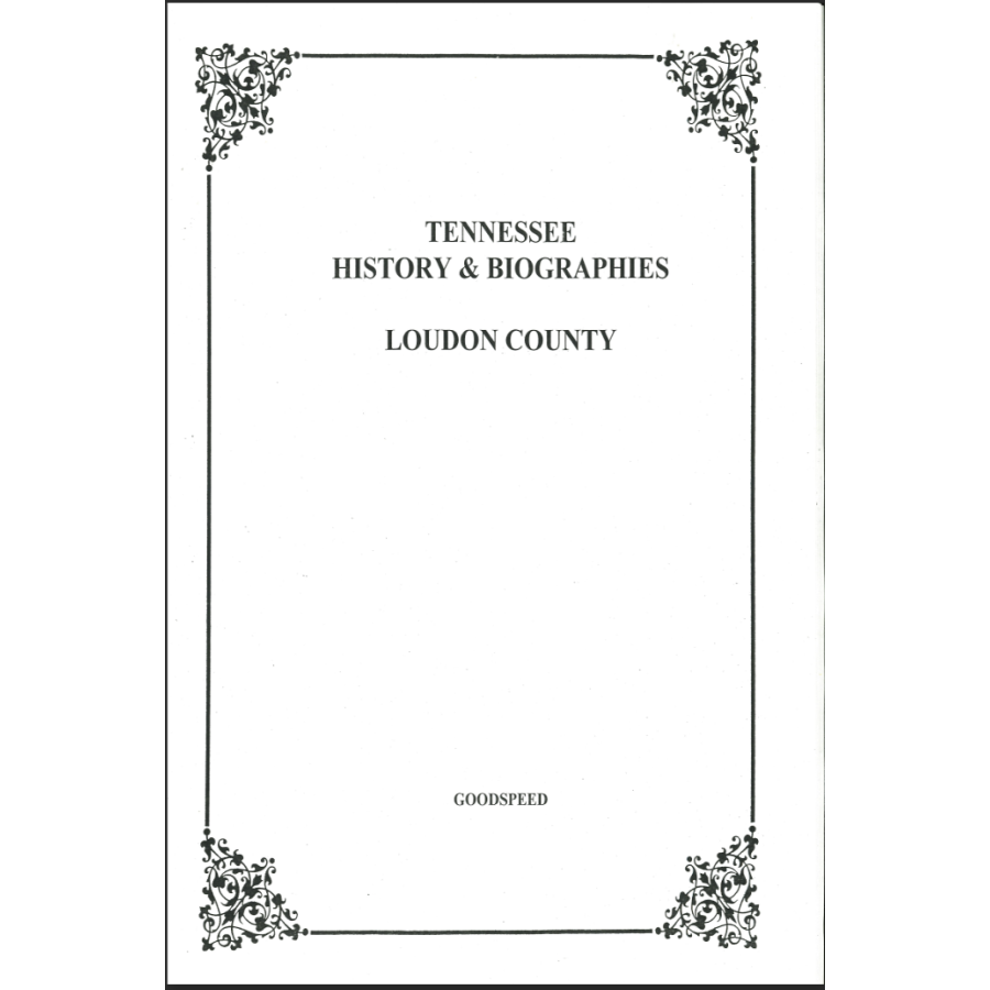 Loudon County, Tennessee History and Biographies