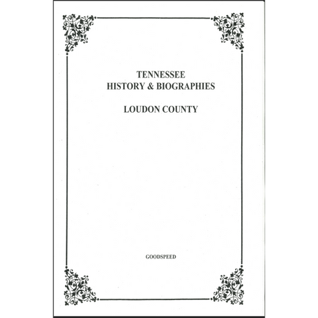 Loudon County, Tennessee History and Biographies