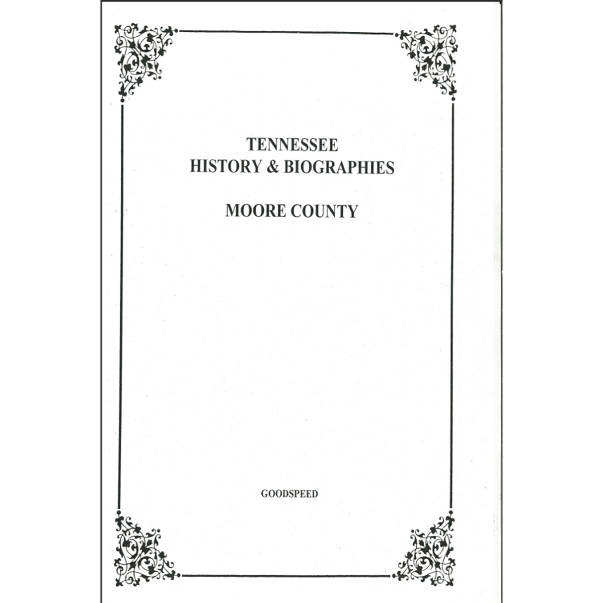 Moore County, Tennessee History and Biographies