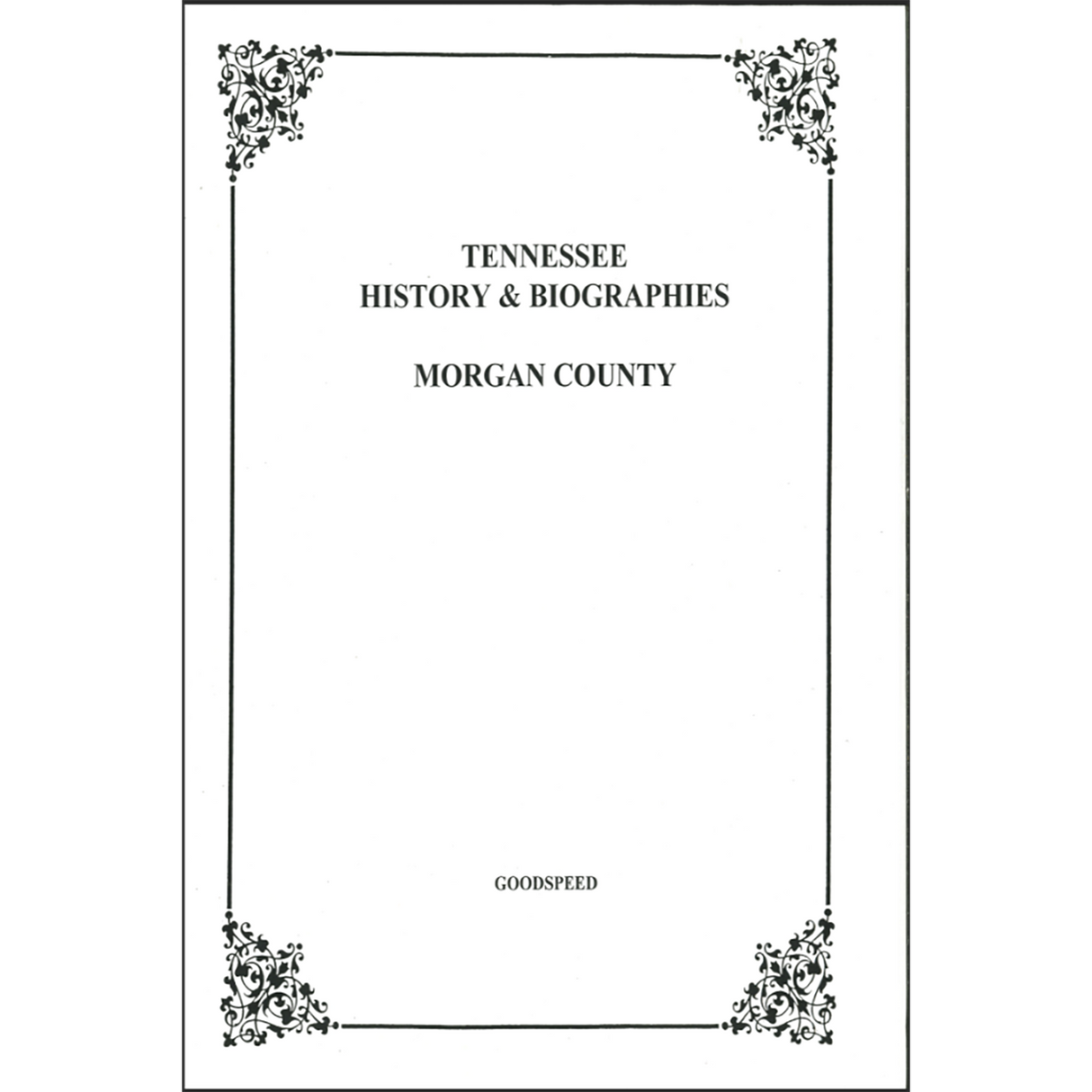 Morgan County, Tennessee History and Biographies