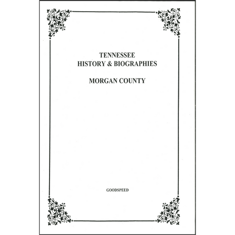 Morgan County, Tennessee History and Biographies