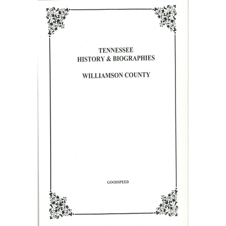 Williamson County, Tennessee History and Biographies