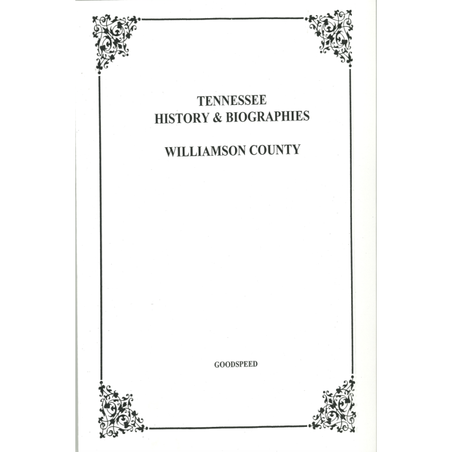 Williamson County, Tennessee History and Biographies