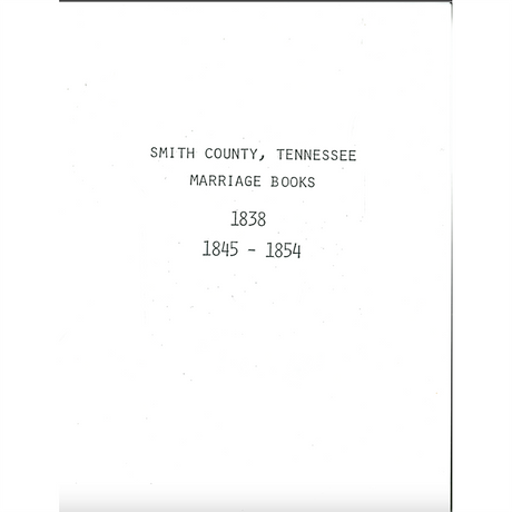 Smith County, Tennessee Marriages, 1838, 1845-1854