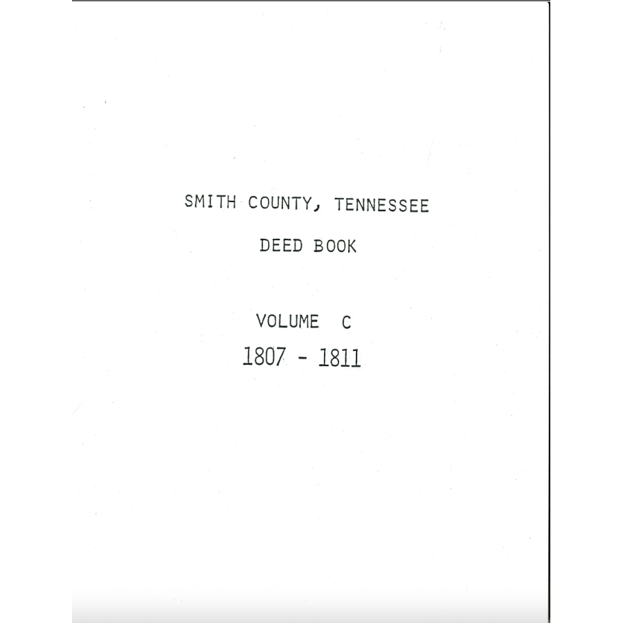 Smith County, Tennessee Deed Book C, 1807-1811