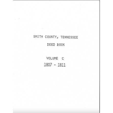 Smith County, Tennessee Deed Book C, 1807-1811
