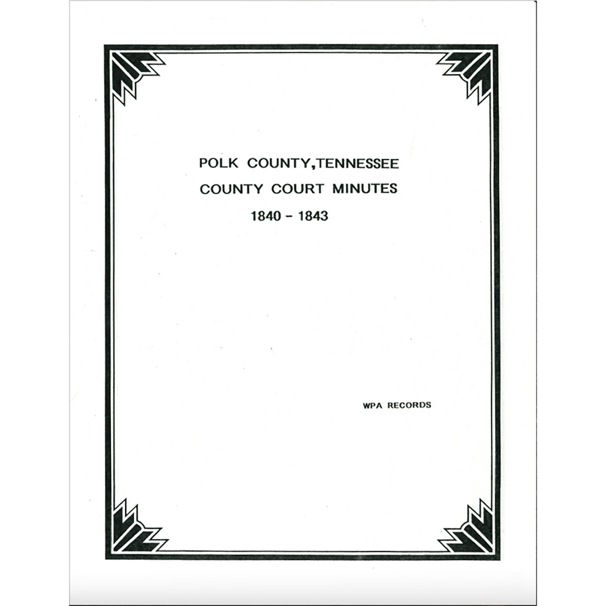 Polk County, Tennessee Court Minutes 1840-1843