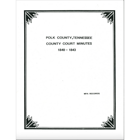 Polk County, Tennessee Court Minutes 1840-1843