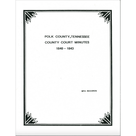 Polk County, Tennessee Court Minutes 1840-1843