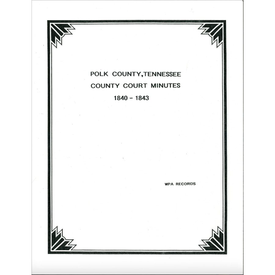Polk County, Tennessee Court Minutes 1840-1843