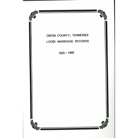 Obion County, Tennessee Loose Marriages 1825-1860