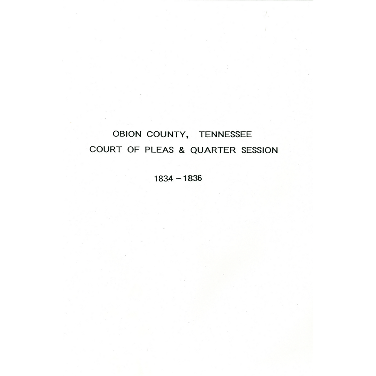 Obion County, Tennessee Court of Pleas and Quarter Session 1834-1835