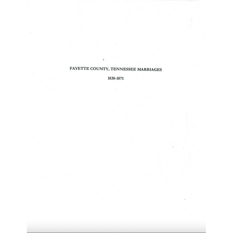 Fayette County, Tennessee Marriage Records, 1838-1871