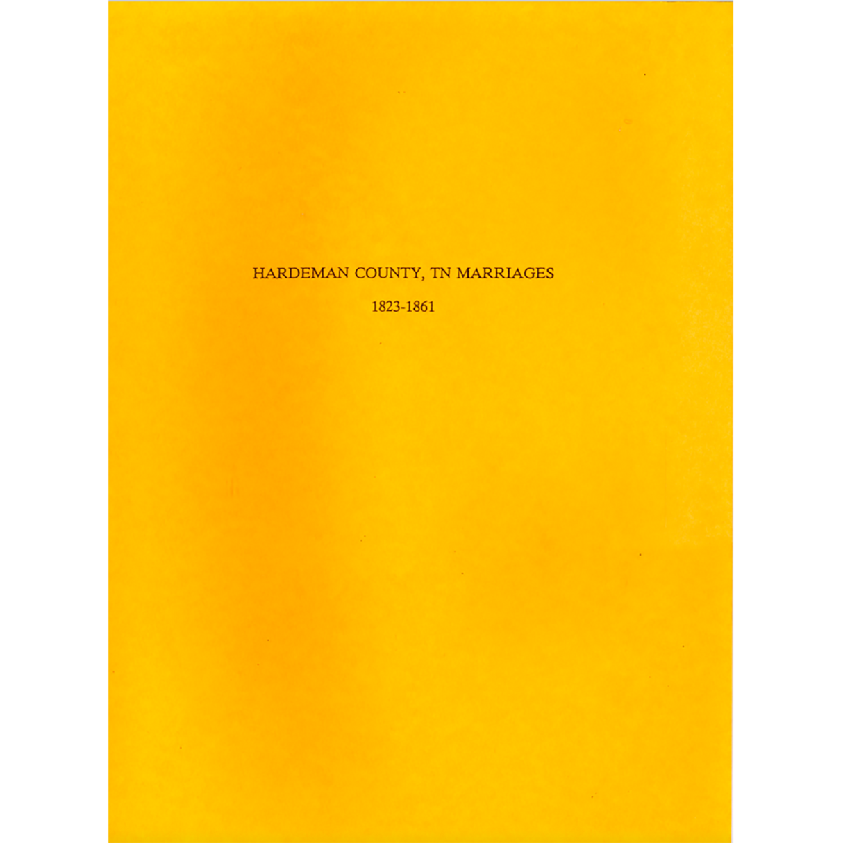 Hardeman County, Tennessee Marriages, 1823-1861