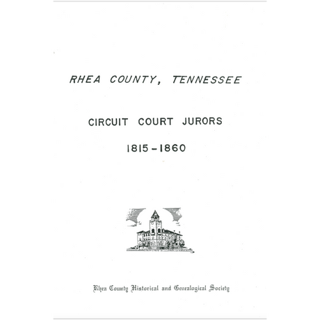 Rhea County, Tennessee Circuit Court Jurors, 1815-1860