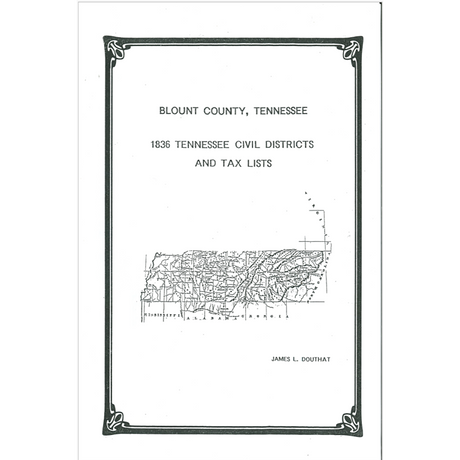 1836 Blount County, Tennessee Civil Districts and Tax List