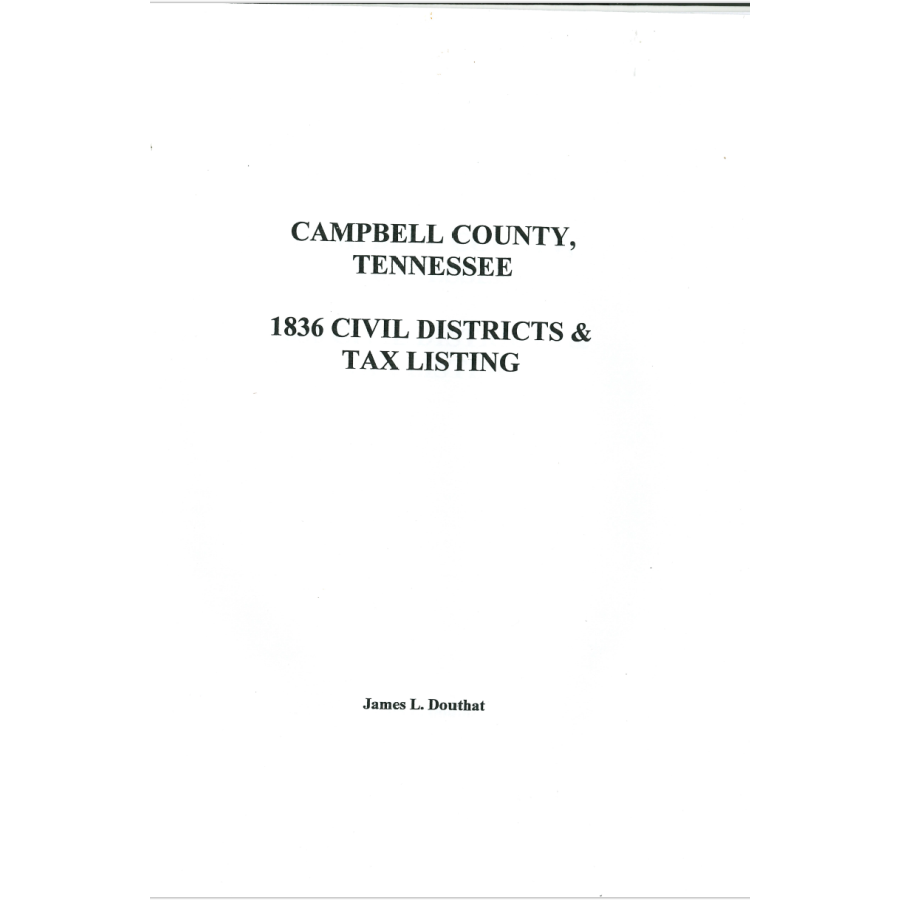 1836 Campbell County, Tennessee Civil Districts and Tax Lists