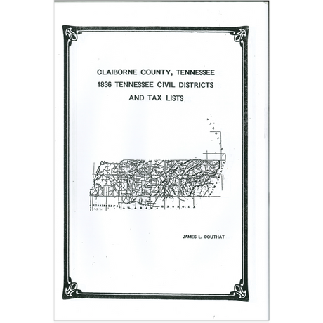 1836 Claiborne County, Tennessee Civil Districts and Tax Lists