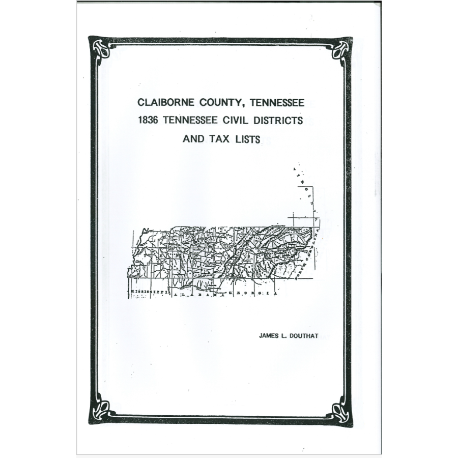 1836 Claiborne County, Tennessee Civil Districts and Tax Lists