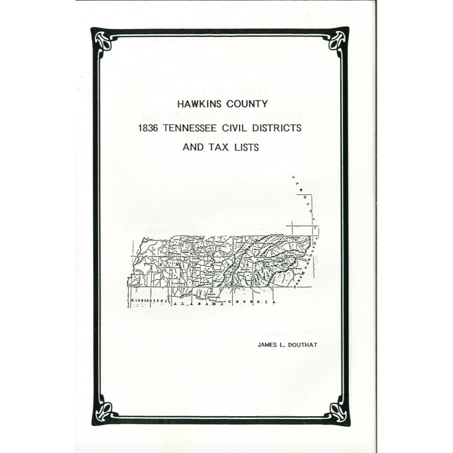 1836 Hawkins County, Tennessee Civil Districts and Tax Lists