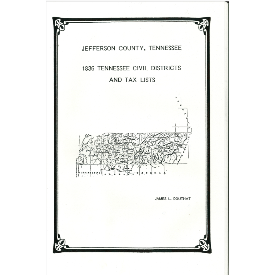 1836 Jefferson County, Tennessee Civil Districts and Tax Lists